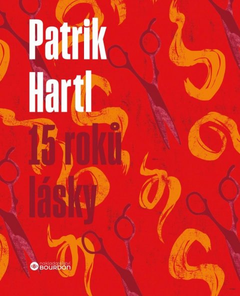 Hartl Patrik: 15 roků lásky / Dárkové ilustrované vydání Hartl Patrik: 15 roků lásky / Dárkové ilustrované vydání
