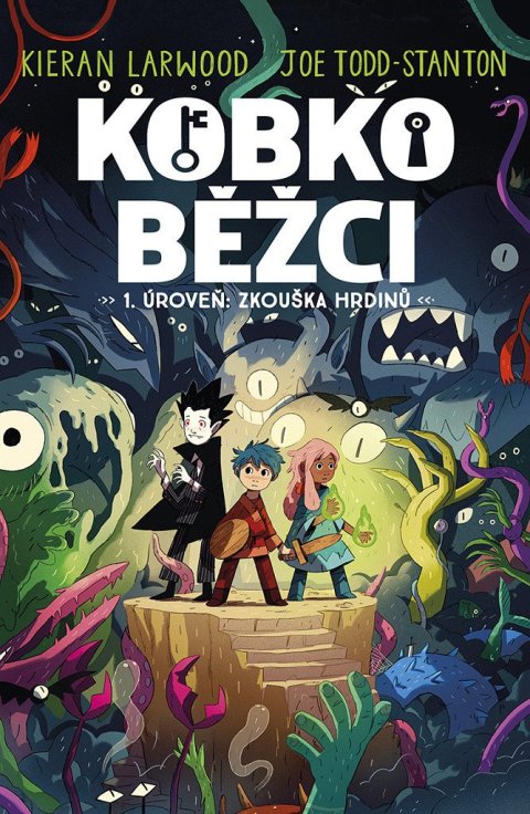 Larwood Kieran: Kobkoběžci 1. Úroveň: Zkouška hrdinů