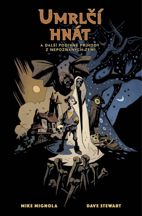 Mignola Mike: Umrlčí hnát a další podivné příhody z nepoznaných zemí Mignola Mike: Umrlčí hnát a další podivné příhody z nepoznaných zemí