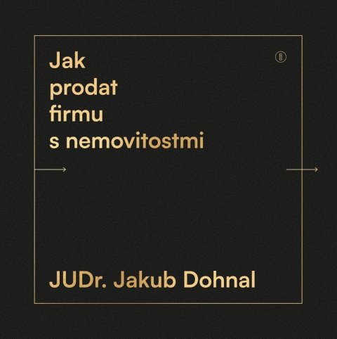 : Jak prodat firmu s nemovitostmi