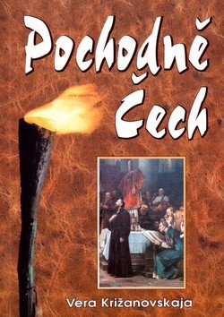 Križanovskaja Vera: Pochodně Čech