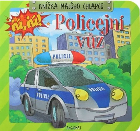 Podgórska Anna: Knížka malého chlapce - Policejní vozidlo Podgórska Anna: Knížka malého chlapce - Policejní vozidlo