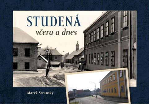 Stránský Marek: Studená včera a dnes