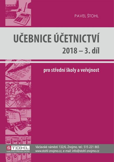 Štohl Pavel: Učebnice Účetnictví III. díl 2018