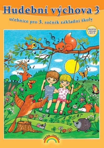 kolektiv autorů: Hudební výchova 3 (učebnice) pro 3. ročník ZŠ