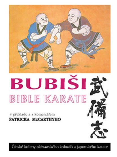 kolektiv autorů: Bubiši - Bible karate kolektiv autorů: Bubiši - Bible karate