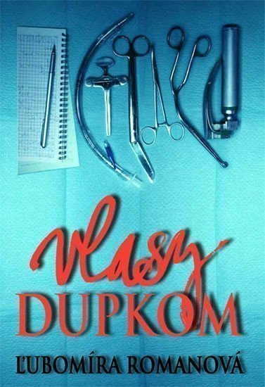 Romanová Ľubomíra: Vlasy dupkom (slovensky)