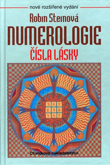 Steinová Robin: Numerologie-čísla lásky