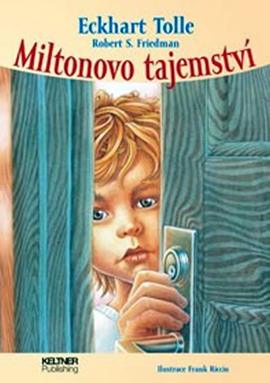 Tolle Eckhart: Miltonovo tajemství