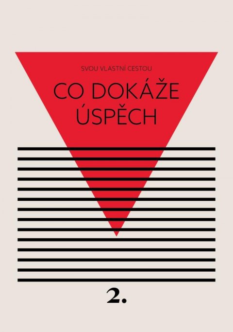Černá Kateřina: Co dokáže úspěch - Svou vlastní cestou 2