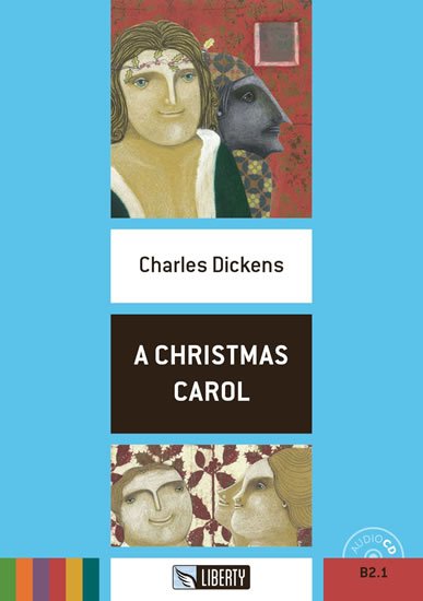 Dickens Charles: A Christmas Carol+CD: B2.1 (Liberty)