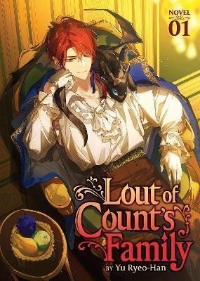 Yu Ryeo Han: Lout of Count´s Family (Novel) Vol. 1