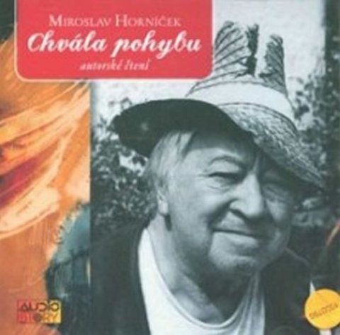 Horníček Miroslav: Chvála pohybu - CD