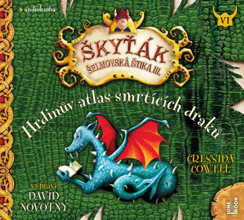 Cowellová Cressida: Hrdinův atlas smrtících draků (Škyťák Šelmovská Štika III.) 6 - CDmp3 (Čte Cowellová Cressida: Hrdinův atlas smrtících draků (Škyťák Šelmovská Štika III.) 6 - CDmp3 (Čte