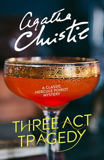 Christie Agatha: Three Act Tragedy Christie Agatha: Three Act Tragedy