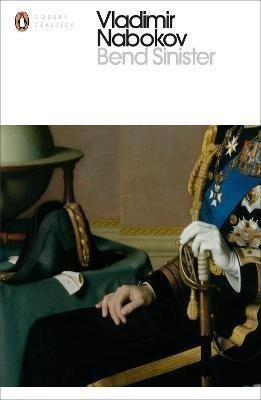 Nabokov Vladimir: Bend Sinister