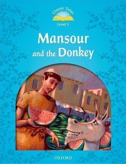 Arengo Sue: Classic Tales 1 Mansour and the Donkey + Audio Mp3 Pack (2nd)