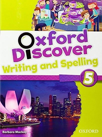 MacKay Barbara: Oxford Discover 5 Writing and Spelling