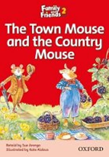 Arengo Sue: Family and Friends Reader 2a The Town Mouse and the Country Mouse