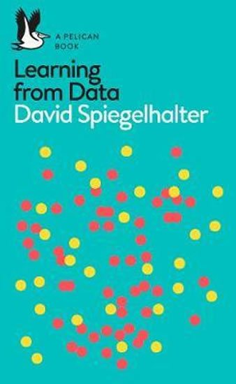 Spiegelhalter David: The Art of Statistics : Learning from Data
