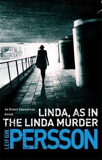 Persson Leif G. W.: Linda, As in the Linda Murder