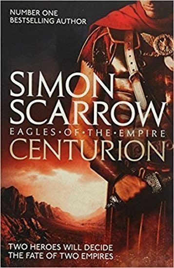 Scarrow Simon: Centurion (Eagles of the Empire 8)