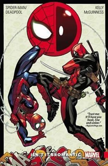 Kelly Joe: Spider-man/deadpool Vol. 1: Isn´t It Bromantic