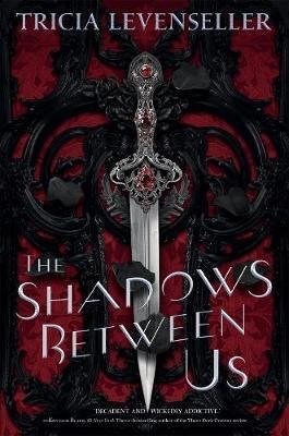 Levenseller Tricia: The Shadows Between Us