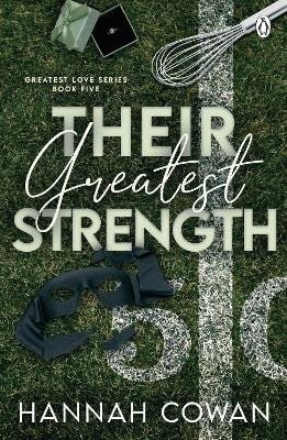 Cowan Hannah: Their Greatest Strength