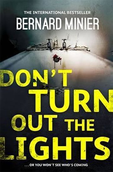 Minier Bernard: Don´t Turn Out the Lights