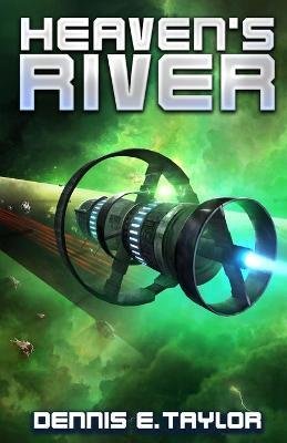 Taylor Dennis E.: Heaven´s River (Bobiverse 4)