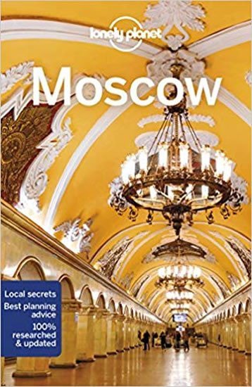 kolektiv autorů: Moskva (Moscow) průvodce 7th 2018 Lonely Planet