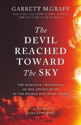 Graff Garrett M.: Devil Reached Toward the Sky