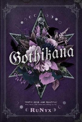RuNyx: Gothikana: A Dark Academia Gothic Romance: TikTok Made Me Buy it!