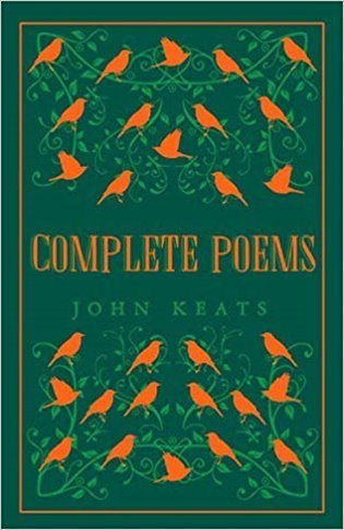 Keats John: Complete Poems: Annotated Edition (Great Poets series)