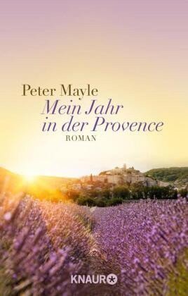 Mayle Peter: Mein Jahr in der Provence