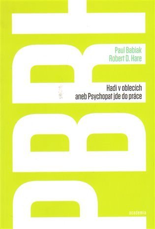 Babiak Paul: Hadi v oblecích aneb Psychopat jde do práce