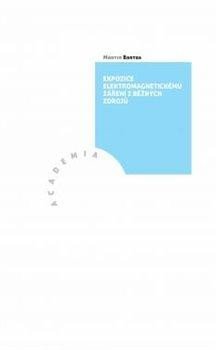 Bartas Martin: Expozice elektromagnetickému záření z běžných zdrojů