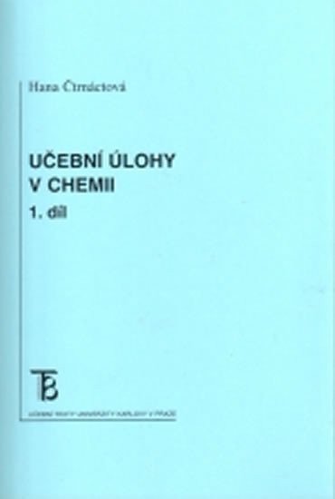 Čtrnáctová Hana: Učební úlohy v chemii I.