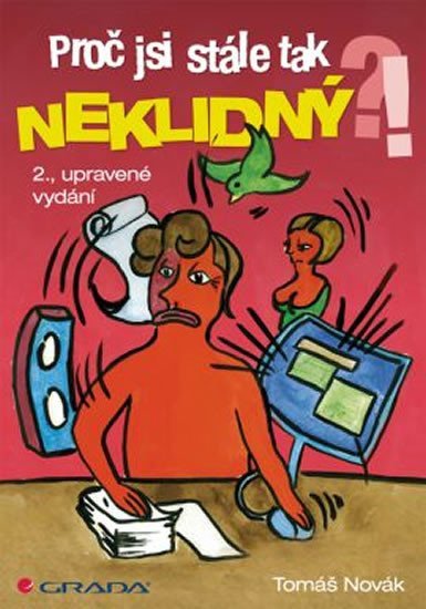 Novák Tomáš: Proč jsi stále tak neklidný?! - 2. vydání
