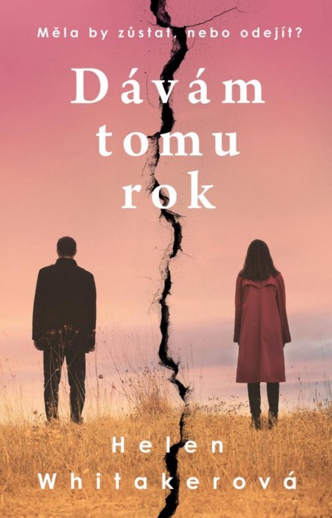 Whitakerová Helen: Dávám tomu rok Whitakerová Helen: Dávám tomu rok