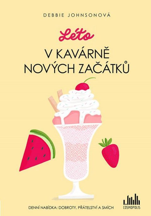Johnsonová Debbie: Léto v Kavárně nových začátků Johnsonová Debbie: Léto v Kavárně nových začátků