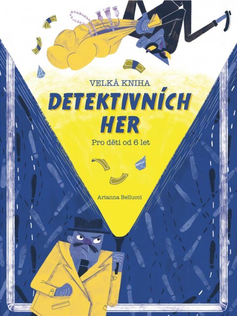 Bellucci Arianna: Velká kniha detektivních her Bellucci Arianna: Velká kniha detektivních her