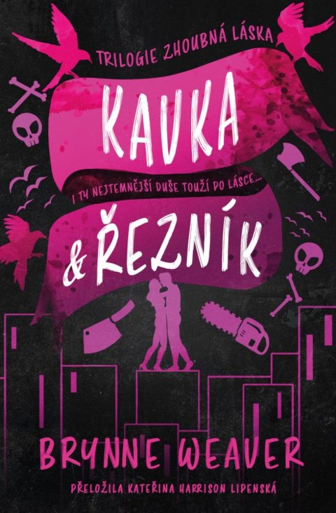 Weaver Brynne: Kavka & Řezník Weaver Brynne: Kavka & Řezník