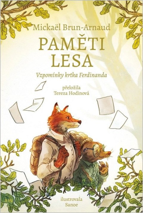 Brun-Arnaud Mickaël: Paměti lesa - Vzpomínky krtka Ferdinanda