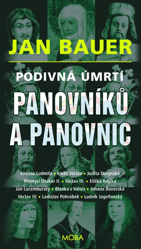 Bauer Jan: Podivná úmrtí panovníků a panovnic