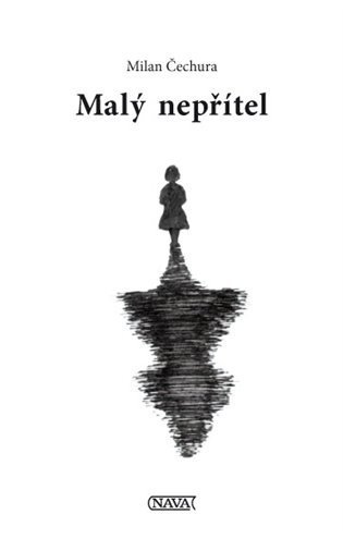 Čechura Milan: Malý nepřítel