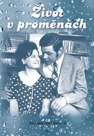 Martincová Margita: Život v proměnách Martincová Margita: Život v proměnách