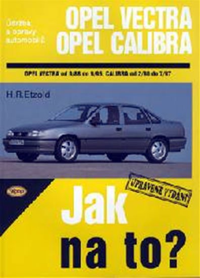 Etzold Hans-Rüdiger: Opel Vectra A/Calibra - 9/88 - 7/97 - Jak na to? - 11. Etzold Hans-Rüdiger: Opel Vectra A/Calibra - 9/88 - 7/97 - Jak na to? - 11.