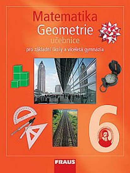 kolektiv autorů: Matematika 6 s nadhledem pro ZŠ a VG - Geometrie - Učebnice kolektiv autorů: Matematika 6 s nadhledem pro ZŠ a VG - Geometrie - Učebnice